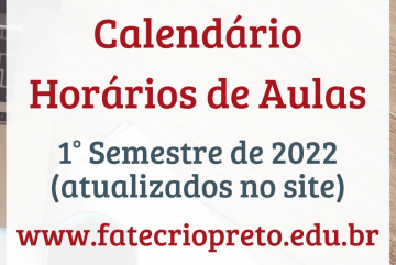 Calendário e Horários de Aulas 1º Semestre de 2022