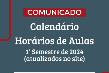 CALENDÁRIO E HORÁRIOS DE AULAS 1º SEMESTRE DE 2024