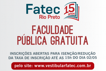 Isenção/Redução da Taxa de Inscrição - Vestibular Fatec Rio Preto 2º Sem. 2019