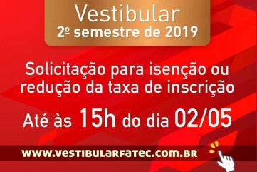 Isenção/Redução da Taxa de Inscrição - Vestibular Fatec Rio Preto