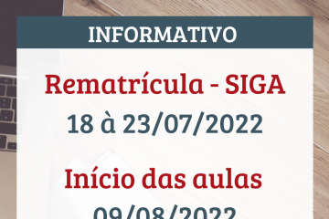 Rematrícula e Início das aulas do 2º Semestre de 2022 