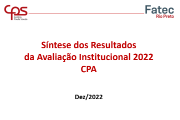 Resultados da Avaliação Institucional 2022 - CPA Fatec Rio Preto
