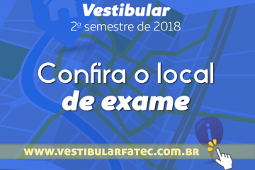 Vestibular Fatec Rio Preto - Consulte seu local de prova
