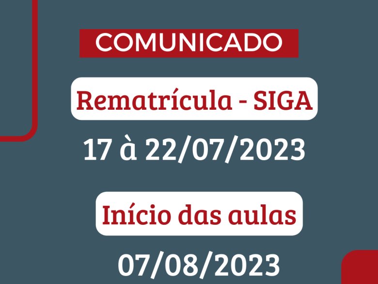 Rematrícula e Início das aulas do 2º Semestre de 2023 Rematrícula e Início das aulas do 2º Semestre de 2023