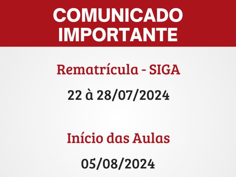 Rematrícula e Início das aulas do 2º Semestre de 2024 Rematrícula e Início das aulas do 2º Semestre de 2024